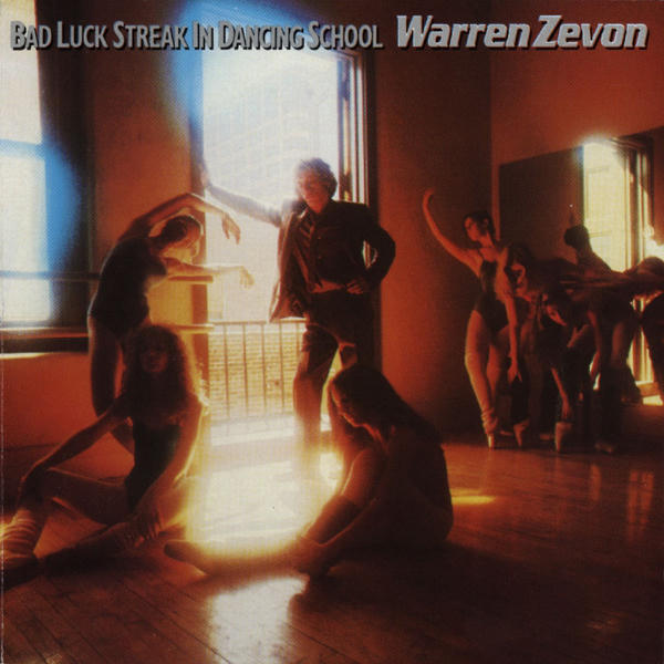 Warren Zevon: Bad Luck Streak in Dancing School (1980)